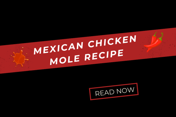 Mexican Chicken Mole Recipe